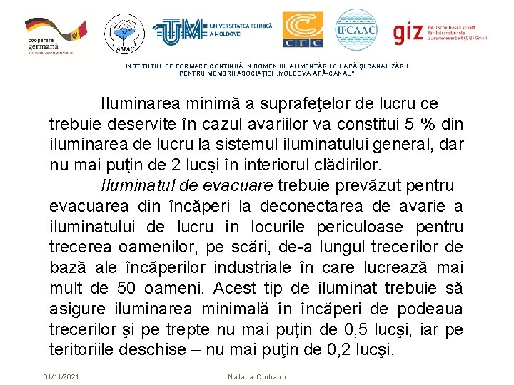 INSTITUTUL DE FORMARE CONTINUĂ ÎN DOMENIUL ALIMENTĂRII CU APĂ ŞI CANALIZĂRII PENTRU MEMBRII ASOCIAȚIEI INSTITUTUL DE FORMARE CONTINUĂ ÎN DOMENIUL ALIMENTĂRII CU APĂ ŞI CANALIZĂRII PENTRU MEMBRII ASOCIAȚIEI