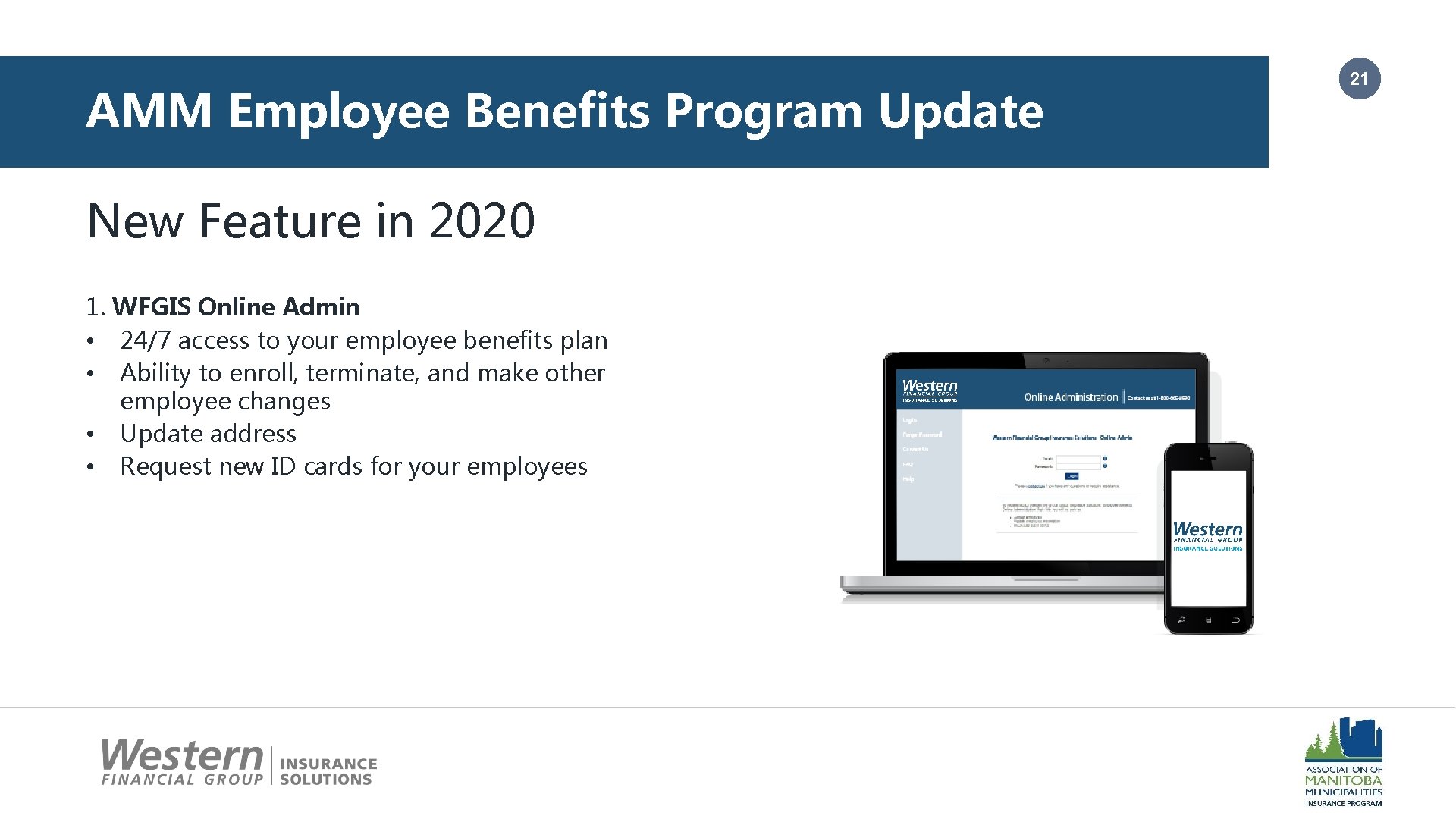 AMM Employee Benefits Program Update New Feature in 2020 1. WFGIS Online Admin •