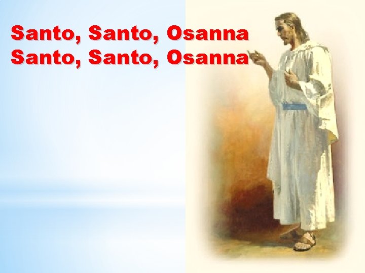 Santo, Osanna 