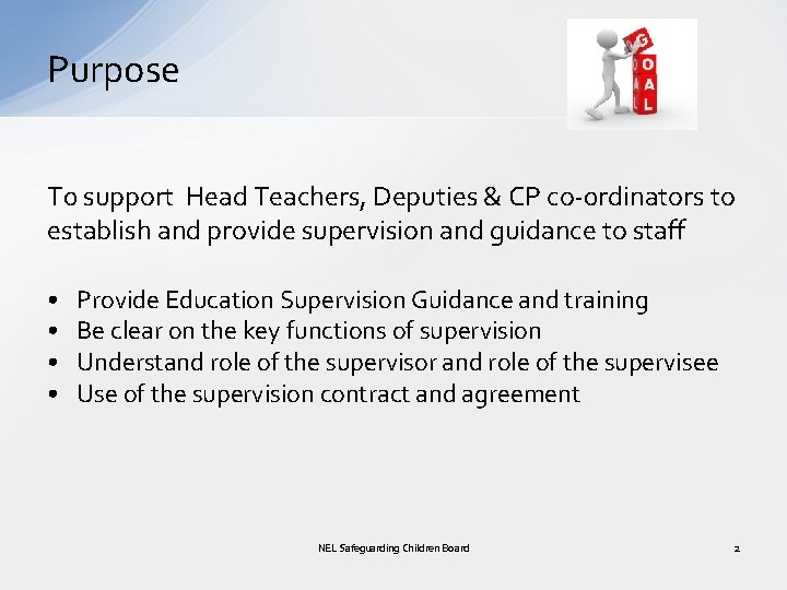 Purpose T 0 support Head Teachers, Deputies & CP co-0 rdinators to establish and