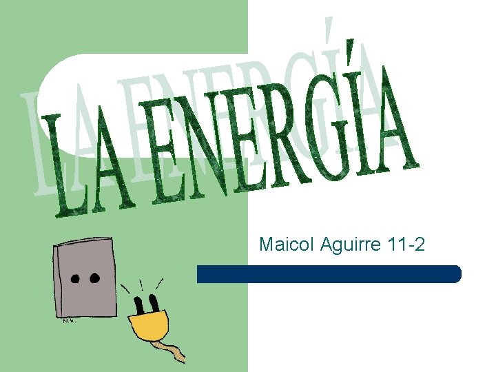 Maicol Aguirre 11 -2 