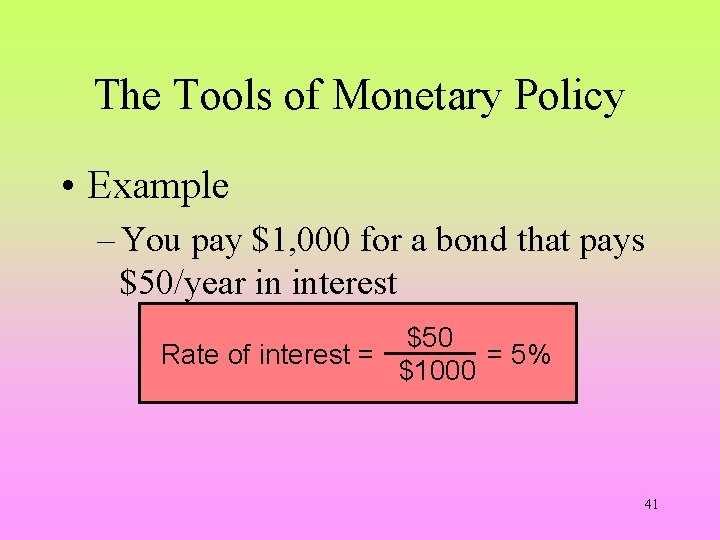 The Tools of Monetary Policy • Example – You pay $1, 000 for a