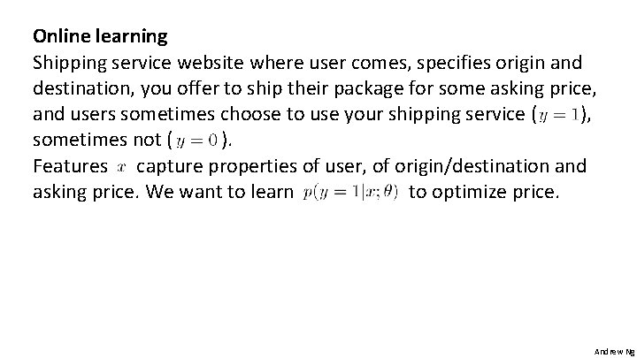 Online learning Shipping service website where user comes, specifies origin and destination, you offer