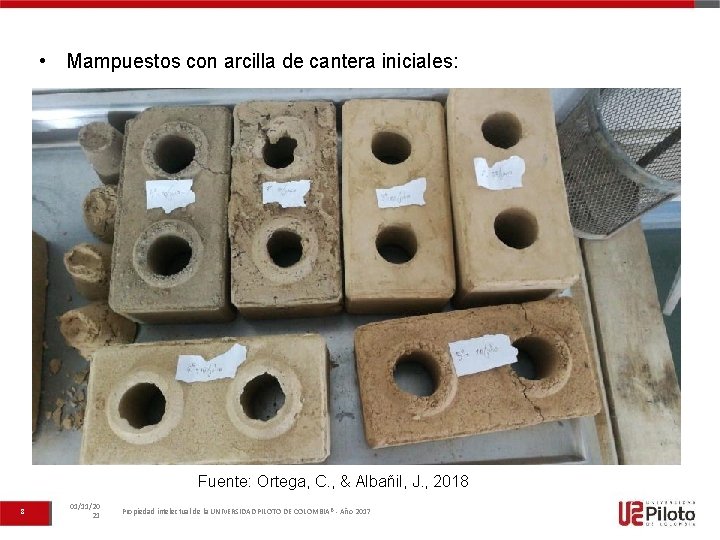  • Mampuestos con arcilla de cantera iniciales: Fuente: Ortega, C. , & Albañil,