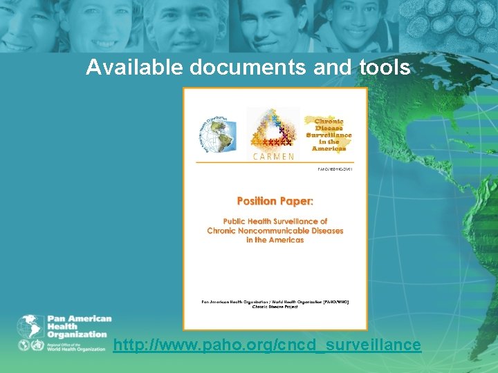 Available documents and tools http: //www. paho. org/cncd_surveillance 