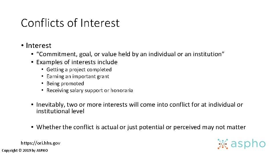 Conflicts of Interest • Interest • “Commitment, goal, or value held by an individual