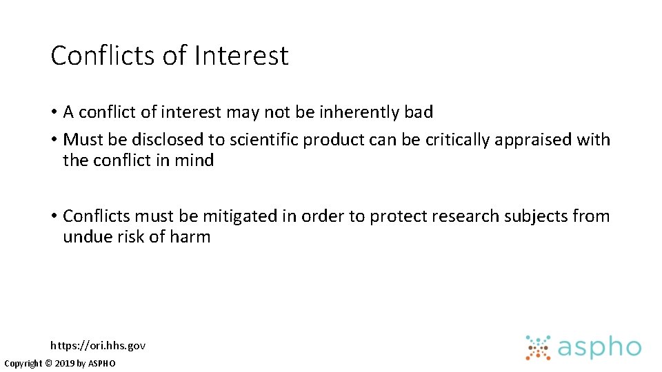 Conflicts of Interest • A conflict of interest may not be inherently bad •