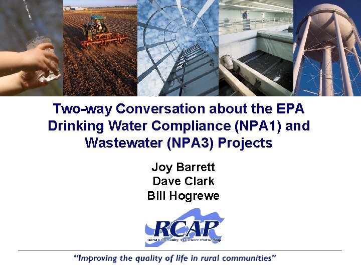 Two-way Conversation about the EPA Drinking Water Compliance (NPA 1) and Wastewater (NPA 3)