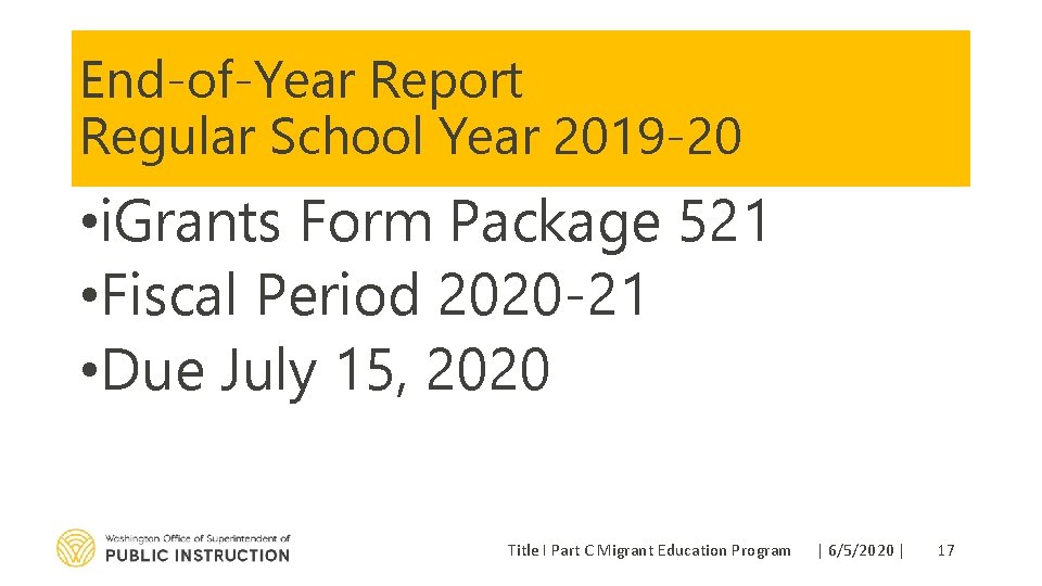 End-of-Year Report Regular School Year 2019 -20 • i. Grants Form Package 521 •