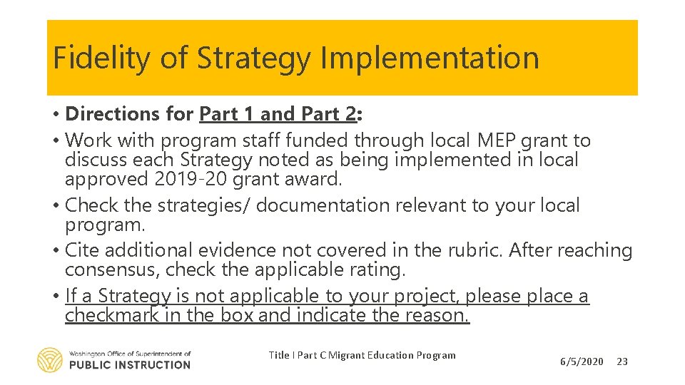 Fidelity of Strategy Implementation • Directions for Part 1 and Part 2: • Work