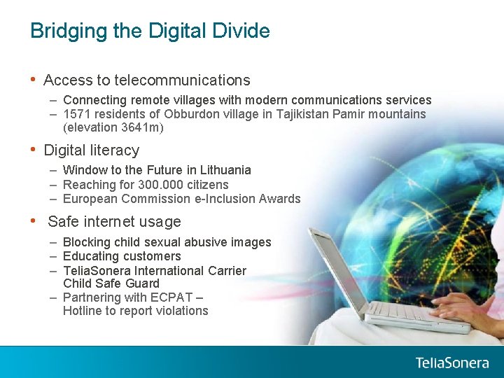 Bridging the Digital Divide • Access to telecommunications – Connecting remote villages with modern Bridging the Digital Divide • Access to telecommunications – Connecting remote villages with modern