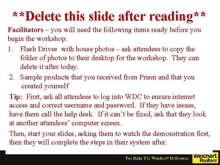 Delete This Slide After Reading Facilitators You Will