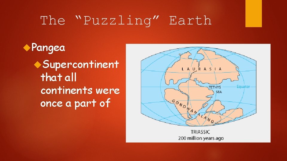 The “Puzzling” Earth Pangea Supercontinent that all continents were once a part of 