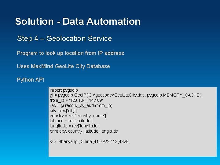 Solution - Data Automation Step 4 – Geolocation Service Program to look up location