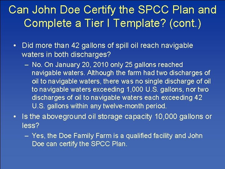 Can John Doe Certify the SPCC Plan and Complete a Tier I Template? (cont.