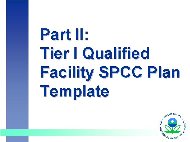 Part II: Tier I Qualified Facility SPCC Plan Template 