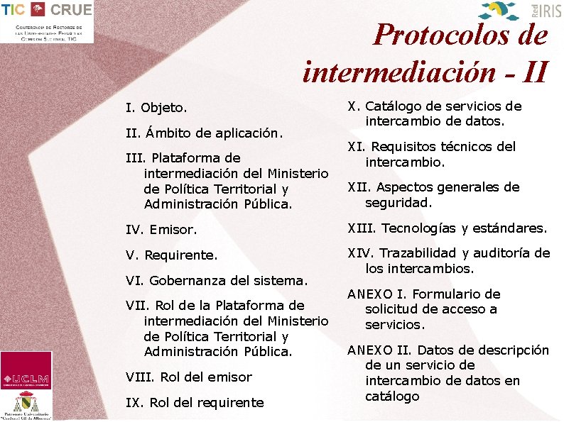 Protocolos de intermediación - II I. Objeto. II. Ámbito de aplicación. III. Plataforma de