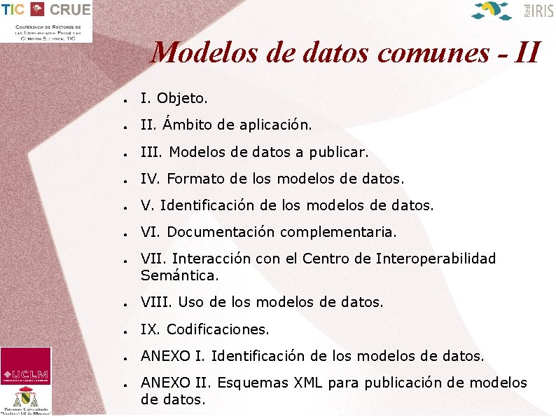 Modelos de datos comunes - II ● I. Objeto. ● II. Ámbito de aplicación.