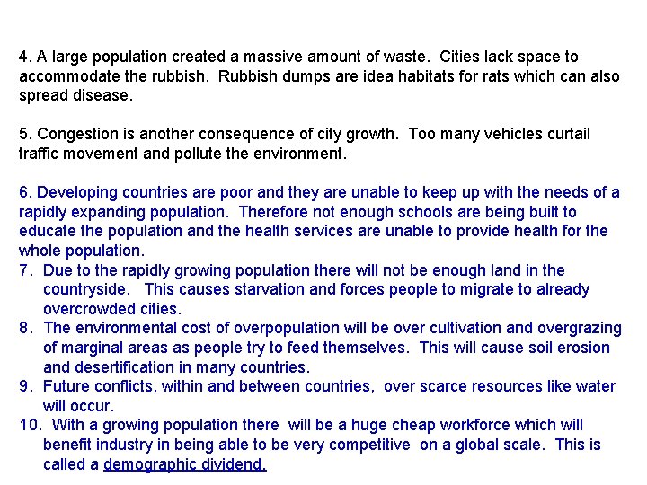 4. A large population created a massive amount of waste. Cities lack space to