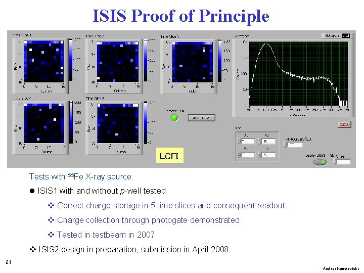 ISIS Proof of Principle LCFI Tests with 55 Fe X-ray source: l ISIS 1