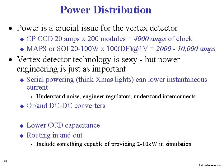 Power Distribution · Power is a crucial issue for the vertex detector u u