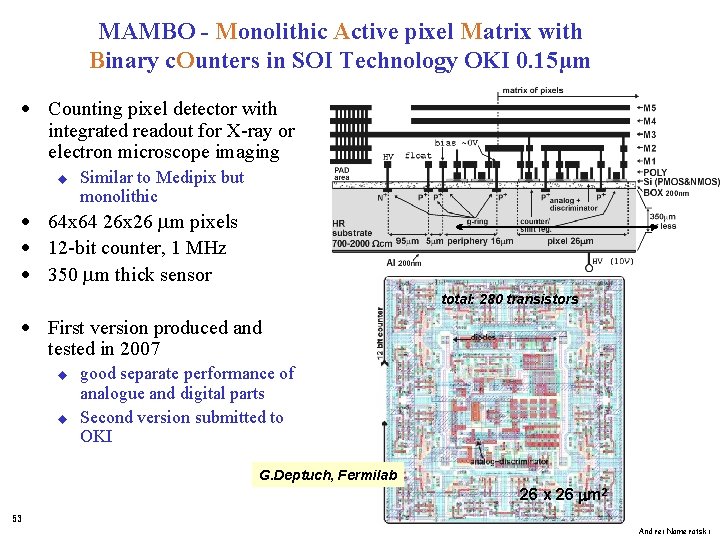 MAMBO - Monolithic Active pixel Matrix with Binary c. Ounters in SOI Technology OKI
