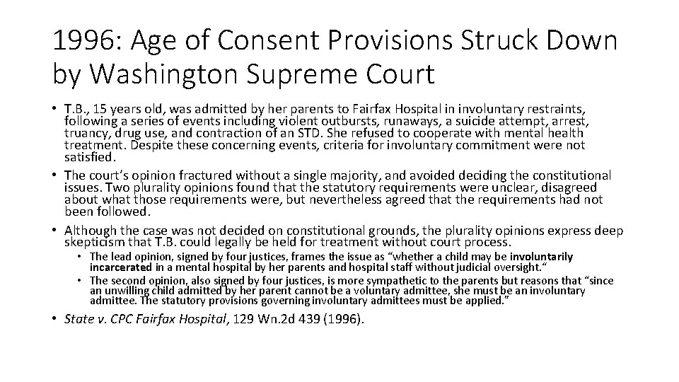 1996: Age of Consent Provisions Struck Down by Washington Supreme Court • T. B. 1996: Age of Consent Provisions Struck Down by Washington Supreme Court • T. B.
