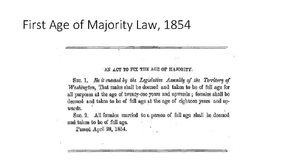 First Age of Majority Law, 1854 First Age of Majority Law, 1854
