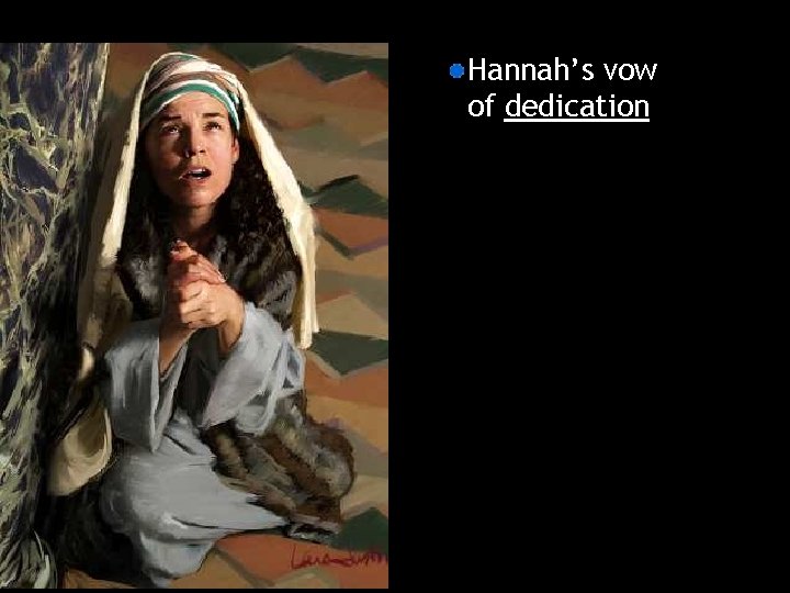 Hannah’s vow of dedication 