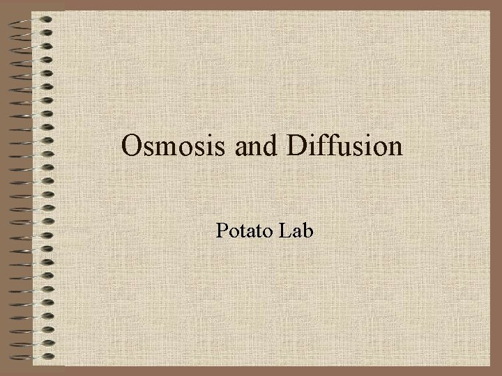 Osmosis and Diffusion Potato Lab 