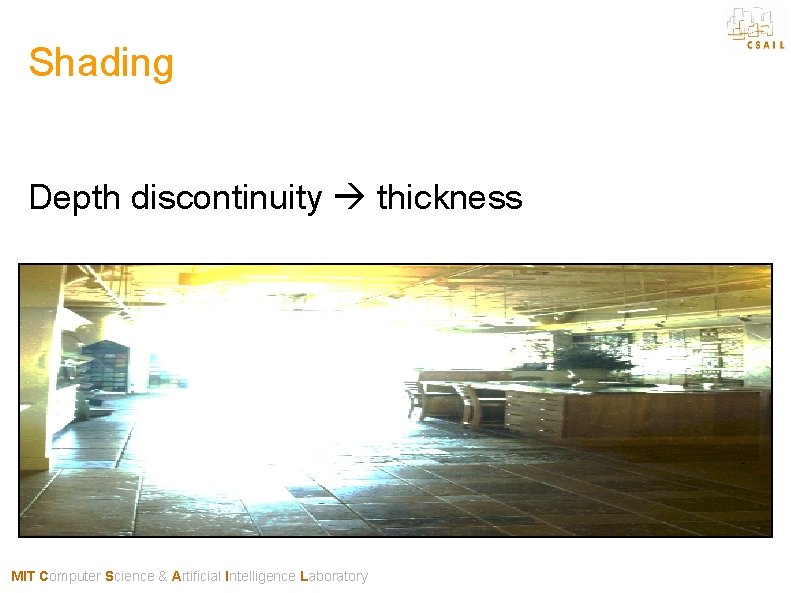 Shading Depth discontinuity thickness MIT Computer Science & Artificial Intelligence Laboratory 