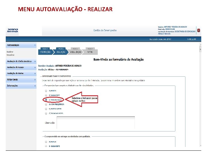 MENU AUTOAVALIAÇÃO - REALIZAR 