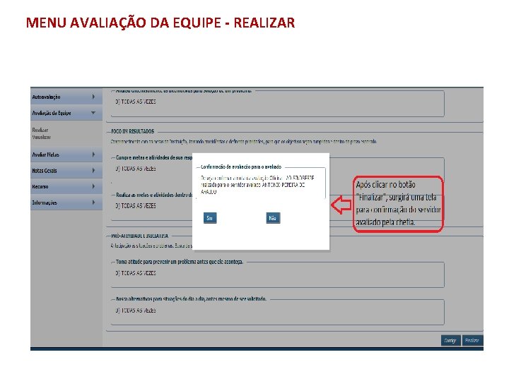 MENU AVALIAÇÃO DA EQUIPE - REALIZAR 