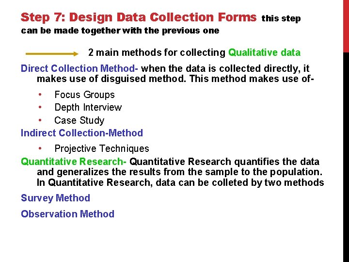 Step 7: Design Data Collection Forms can be made together with the previous one