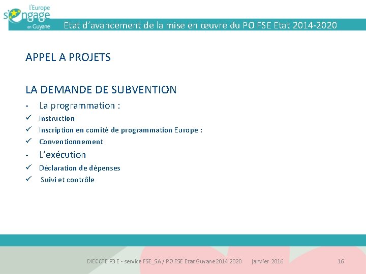 Etat d’avancement de la mise en œuvre du PO FSE Etat 2014 -2020 APPEL