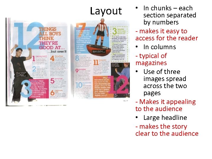 Layout • In chunks – each section separated by numbers - makes it easy