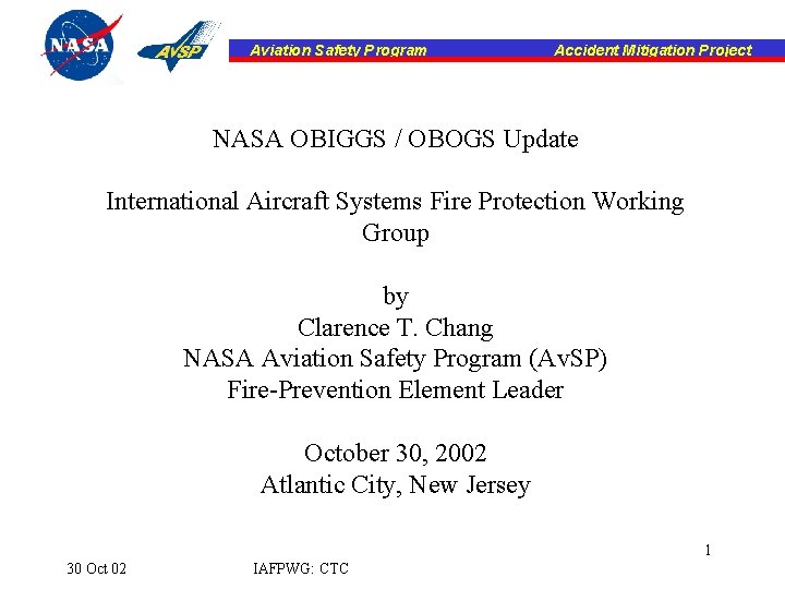 Aviation Safety Program Accident Mitigation Project NASA OBIGGS / OBOGS Update International Aircraft Systems