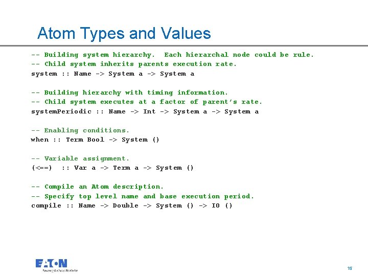 Atom Types and Values -- Building system hierarchy. Each hierarchal node could be rule.