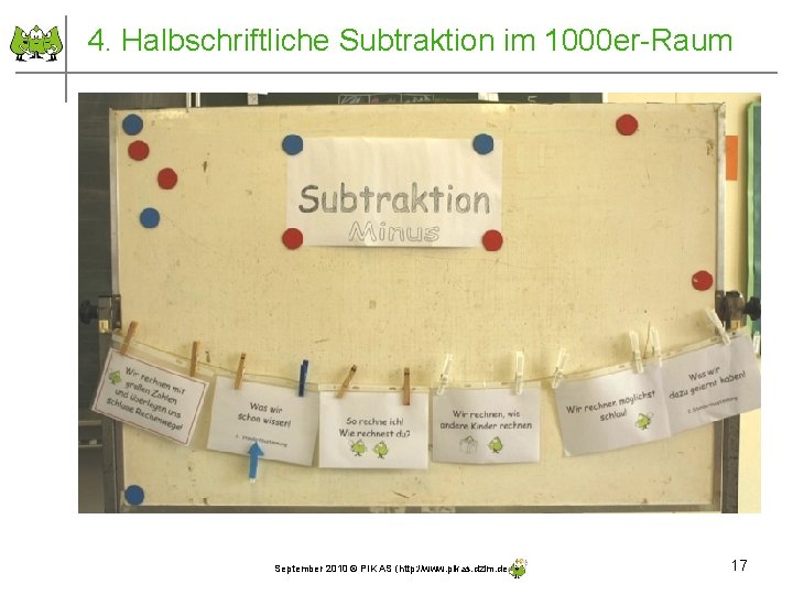 4. Halbschriftliche Subtraktion im 1000 er-Raum September 2010 © PIK AS (http: //www. pikas.