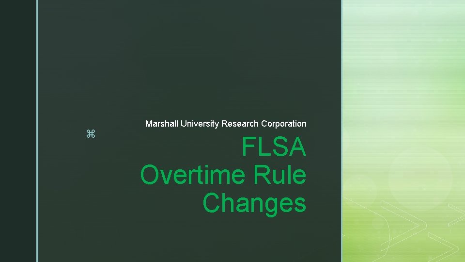z Marshall University Research Corporation FLSA Overtime Rule Changes 