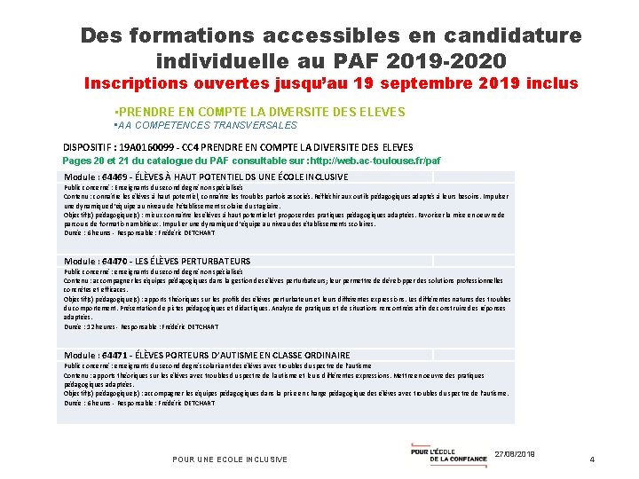 Des formations accessibles en candidature individuelle au PAF 2019 -2020 Inscriptions ouvertes jusqu’au 19