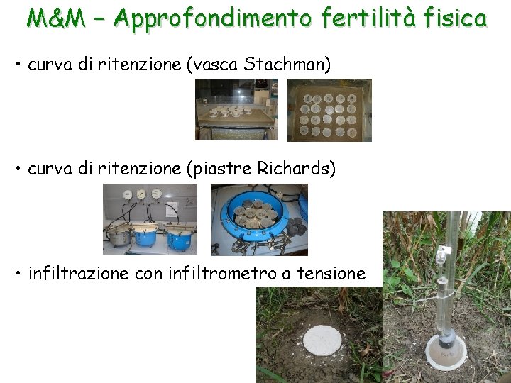 M&M – Approfondimento fertilità fisica • curva di ritenzione (vasca Stachman) • curva di
