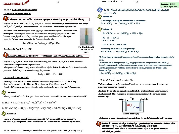 -11 - -12 - 11 TYPY CHEMICKÝCH REAKCIÍ 11. 2. 3. 2 Redoxné vlastnosti