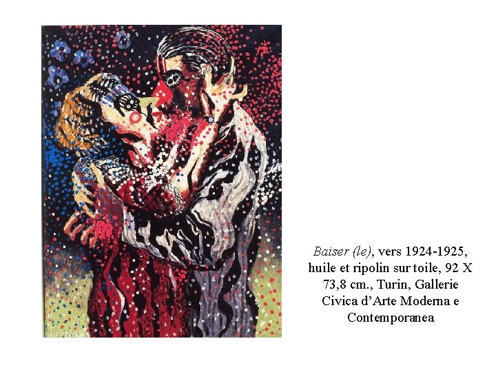 Baiser (le), vers 1924 -1925, huile et ripolin sur toile, 92 X 73, 8