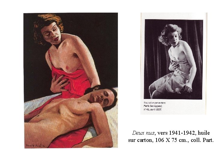 Deux nus, vers 1941 -1942, huile sur carton, 106 X 75 cm. , coll.