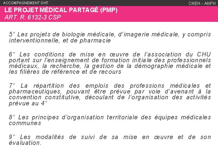 ACCOMPAGNEMENT GHT WWW. ANFH. FR CNEH - ANFH LE PROJET MÉDICAL PARTAGÉ (PMP) ART.
