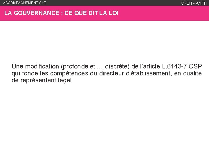 ACCOMPAGNEMENT GHT WWW. ANFH. FR CNEH - ANFH LA GOUVERNANCE : CE QUE DIT