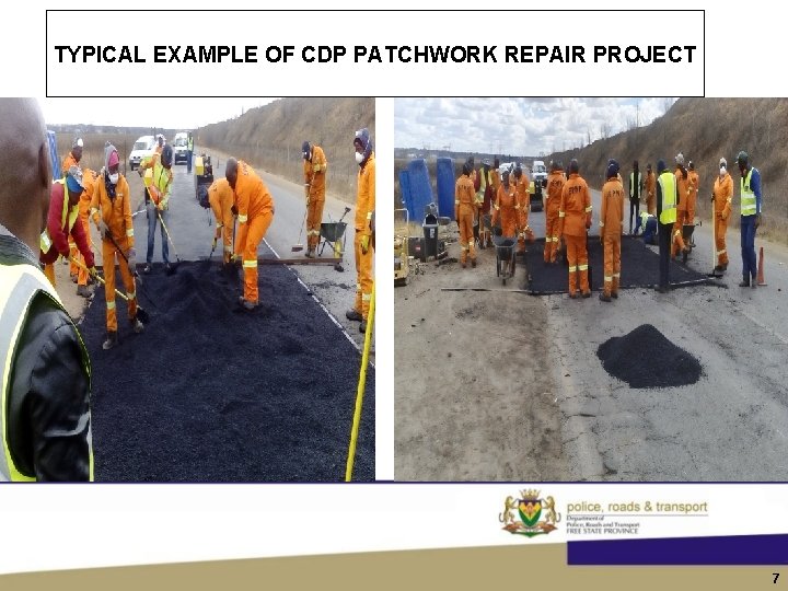 TYPICAL EXAMPLE OF CDP PATCHWORK REPAIR PROJECT 7 