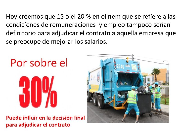 Hoy creemos que 15 o el 20 % en el ítem que se refiere Hoy creemos que 15 o el 20 % en el ítem que se refiere