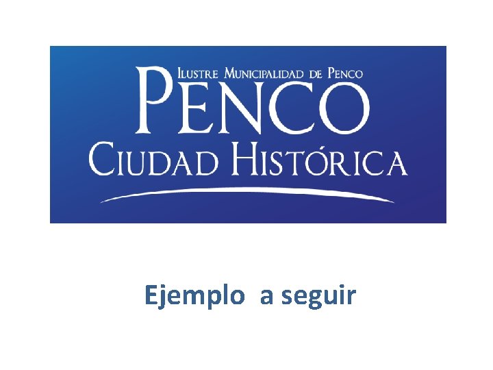 Ejemplo a seguir Ejemplo a seguir